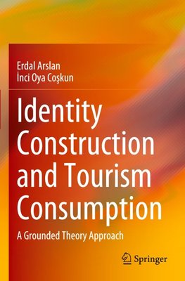 Identity Construction and Tourism Consumption