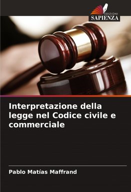 Interpretazione della legge nel Codice civile e commerciale