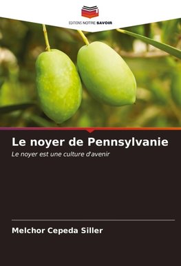 Le noyer de Pennsylvanie