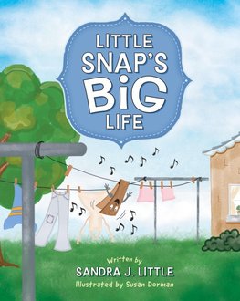 Little Snap's Big Life