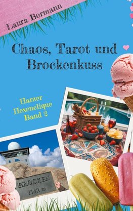 Chaos, Tarot und Brockenkuss