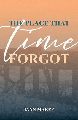 The Place That Time Forgot