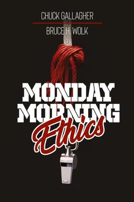 Monday Morning Ethics