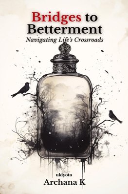 Bridges to Betterment