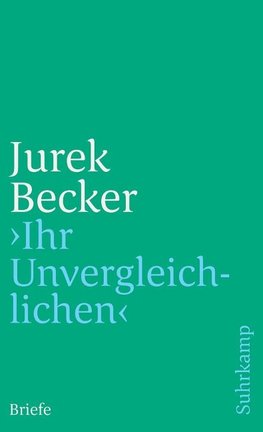 'Ihr Unvergleichlichen'