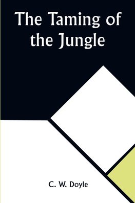 The Taming of the Jungle
