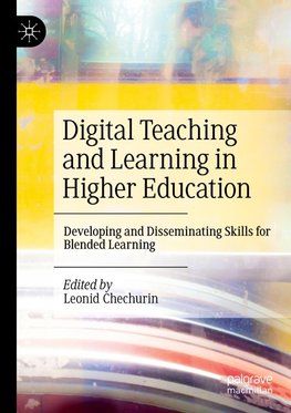 Digital Teaching and Learning in Higher Education