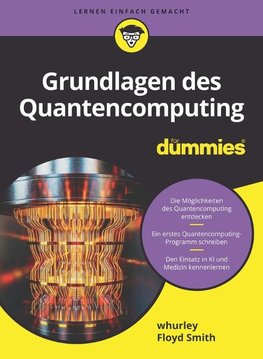 Grundlagen des Quantencomputing für Dummies