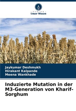 Induzierte Mutation in der M3-Generation von Kharif-Sorghum