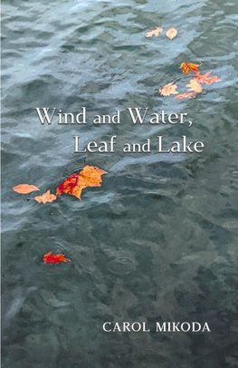 Wind and Water, Leaf and Lake