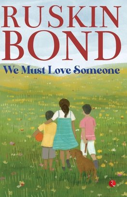 We Must Love Someone