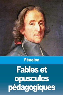 Fables et opuscules pédagogiques