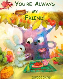 YOU'RE ALWAYS MY FRIEND