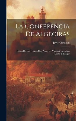 La Conferencia De Algeciras