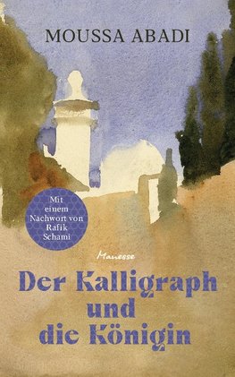 Die Königin und der Kalligraph