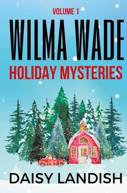 Wilma Wade Holiday Mysteries