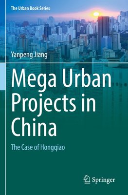 Mega Urban Projects in China
