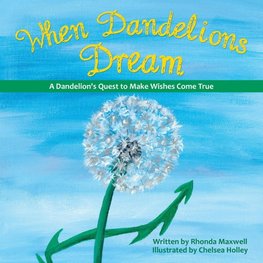 When Dandelions Dream