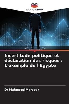 Incertitude politique et déclaration des risques : L'exemple de l'Égypte