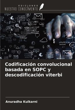 Codificación convolucional basada en SOPC y descodificación viterbi