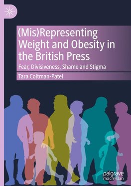 (Mis)Representing Weight and Obesity in the British Press