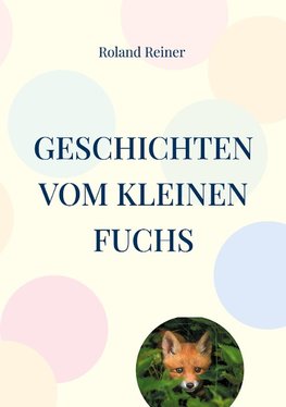 Geschichten vom kleinen Fuchs