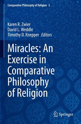Miracles: An Exercise in Comparative Philosophy of Religion
