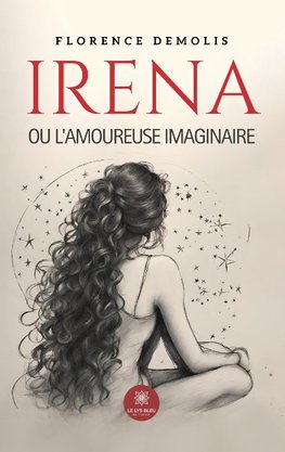 Irena ou l'amoureuse imaginaire