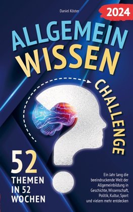 Allgemeinwissen Challenge (52 Themen in 52 Wochen)