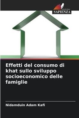 Effetti del consumo di khat sullo sviluppo socioeconomico delle famiglie