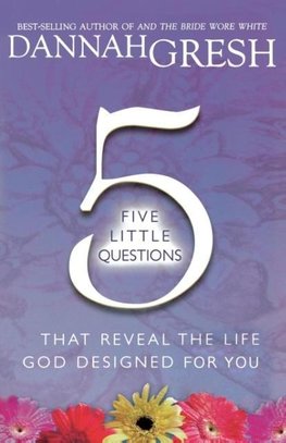 The Five Little Questions