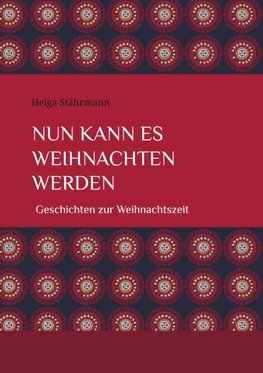 Nun kann es Weihnachten werden