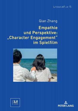 Empathie und Perspektive: 'Character Engagement' im Spielfilm