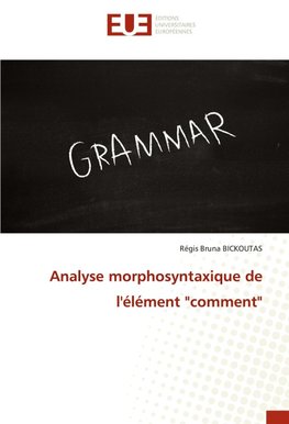 Analyse morphosyntaxique de l'élément "comment"