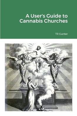 A User's Guide to Cannabis Churches