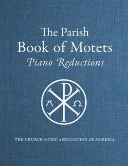 Parish Book of Motets, Piano Reductions