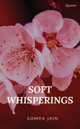 SOFT WHISPERINGS