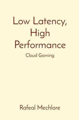 Low Latency, High Performance