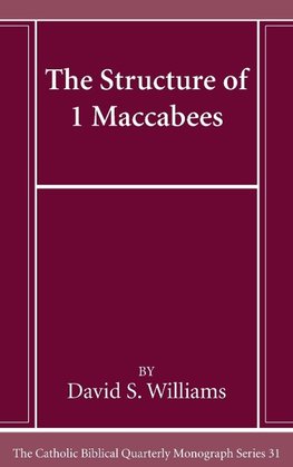 The Structure of 1 Maccabees