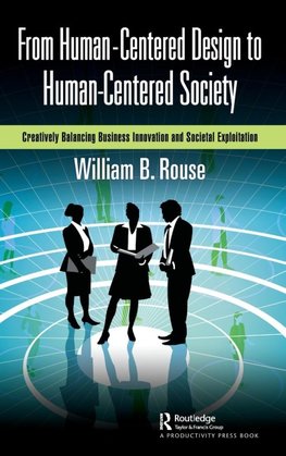 From Human-Centered Design to Human-Centered Society