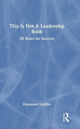 This Is Not A Leadership Book