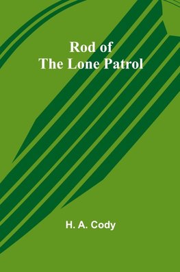 Rod of the Lone Patrol