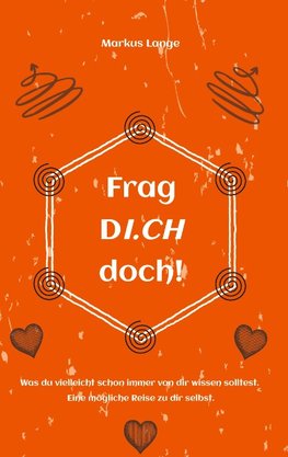 Frag DICH doch!