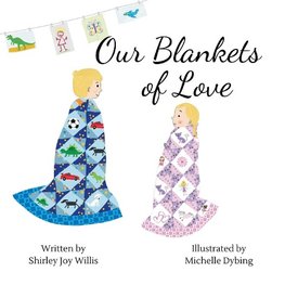 Our Blankets of Love