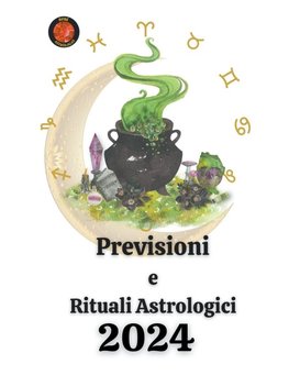 Previsioni  e  Rituali Astrologici  2024