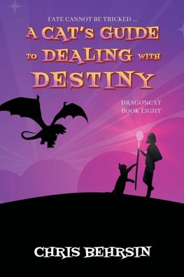 A Cat's Guide to Dealing with Destiny