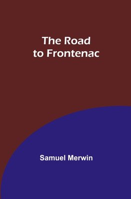 The Road to Frontenac