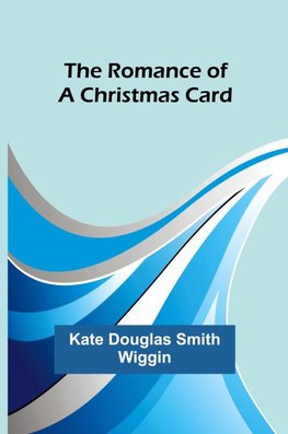 The Romance of a Christmas Card