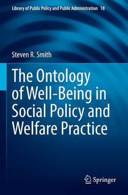The Ontology of Well-Being in Social Policy and Welfare Practice