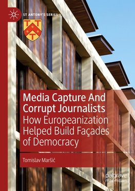 Media Capture And Corrupt Journalists